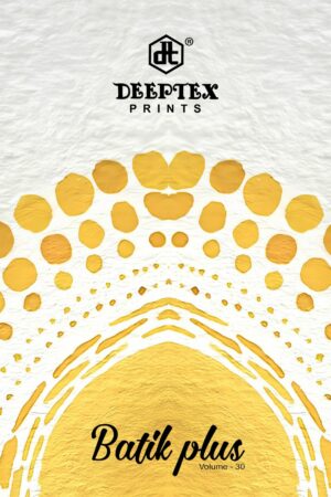DEEPTEX PRINTS BATIK PLUS VOL 30 Rehmat Boutique  DEEPTEX PRINTS BATIK PLUS VOL 30 WHOLESALE 2.jpg